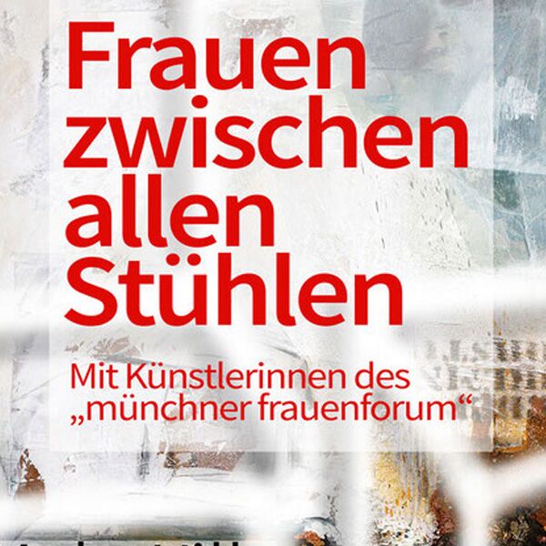 Veranstaltung Mohr-Villa: Frauen zwischen allen Stühlen